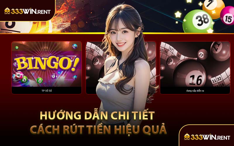 Hướng Dẫn Chi Tiết Cách Rút Tiền Hiệu Quả