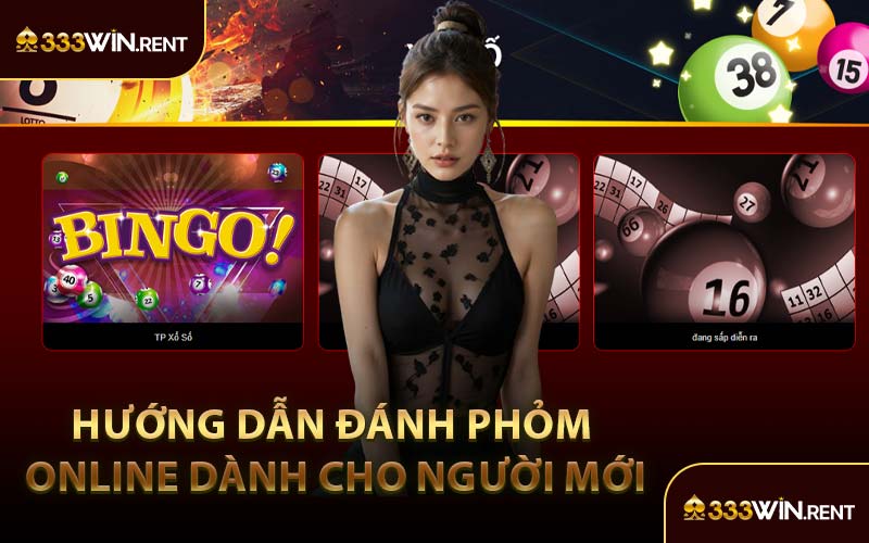 Hướng Dẫn Đánh Phỏm Online Dành Cho Người Mới
